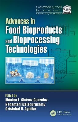 Advances in Food Bioproducts and Bioprocessing Technologies (Hardback)