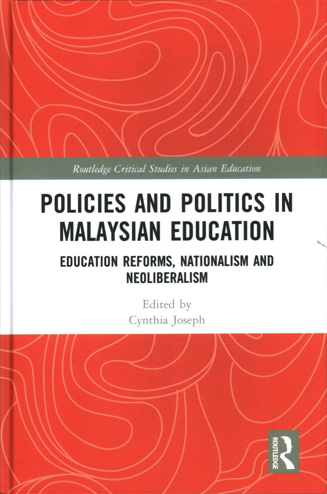 Policies and Politics in Malaysian Education 9781138550308 (Hardback)