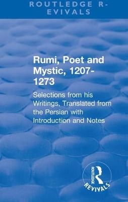 Rumi, Poet and Mystic, 1207-1273 9781138550704 (Hardback)