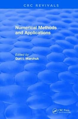 Numerical Methods and Applications (1994) By Marchuk, Guri I