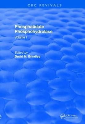 Phosphatidate Phosphohydrolase (1988): Volume I By Brindley, David N.