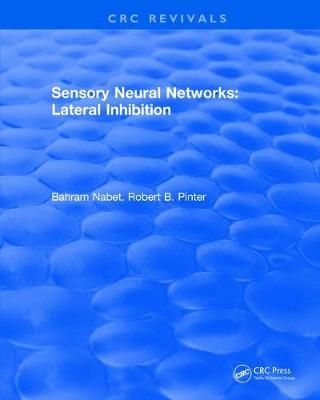 Revival: Sensory Neural Networks (1991) By Bahram Nabet, Robert Pinter