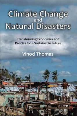 Climate Change and Natural Disasters By Vinod Thomas 9781138567351