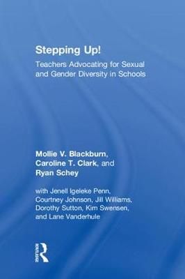 Stepping Up!: Teachers Advocating for Sexual and Gender Diversity in Schools