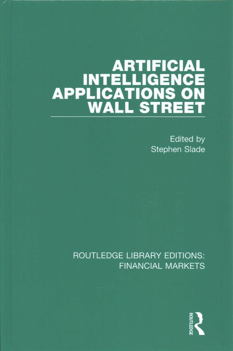 Artificial Intelligence Applications on Wall Street 9781138570832