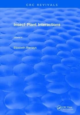 Insect-Plant Interactions (1992): Volume IV By Bernays, Elizabeth A.