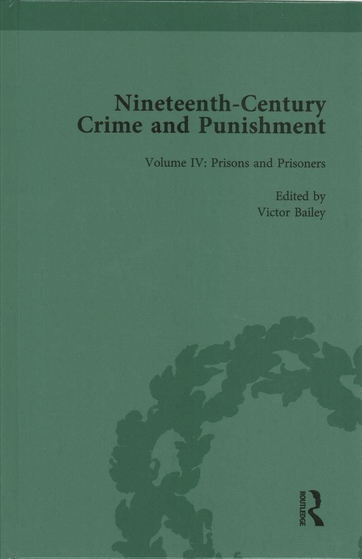 Nineteenth-Century Crime and Punishment By Bailey, Victor (Hardback)