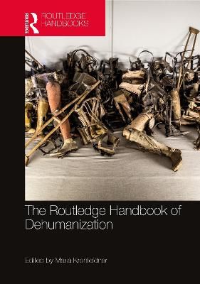 The Routledge Handbook of Dehumanization 9781138588158 (Hardback)
