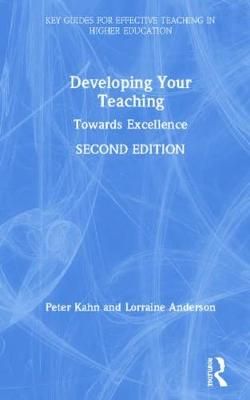 Developing Your Teaching By Peter Kahn 9781138591189 (Hardback)