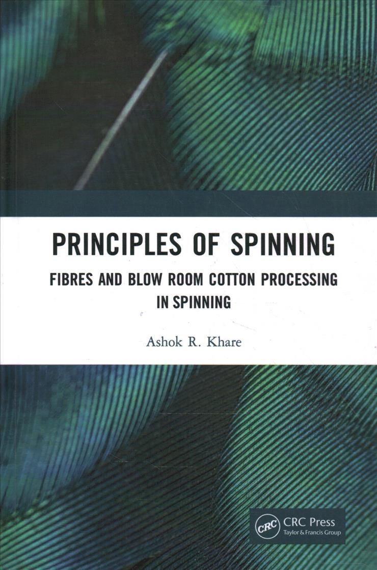 Principles of Spinning: Fibres and Blow Room Cotton Processing in Spinning