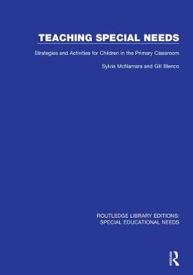 Teaching Special Needs By Sylvia McNamara, Gill Blenco 9781138593480