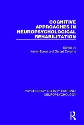 Cognitive Approaches in Neuropsychological Rehabilitation (Paperback)