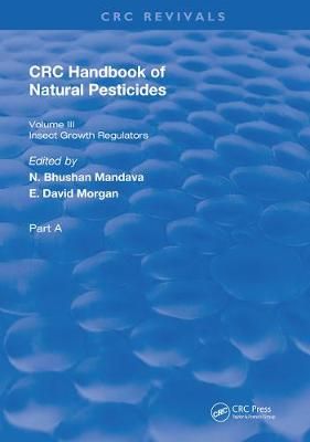 Handbook of Natural Pesticides. Part A, Volume III 9781138596955