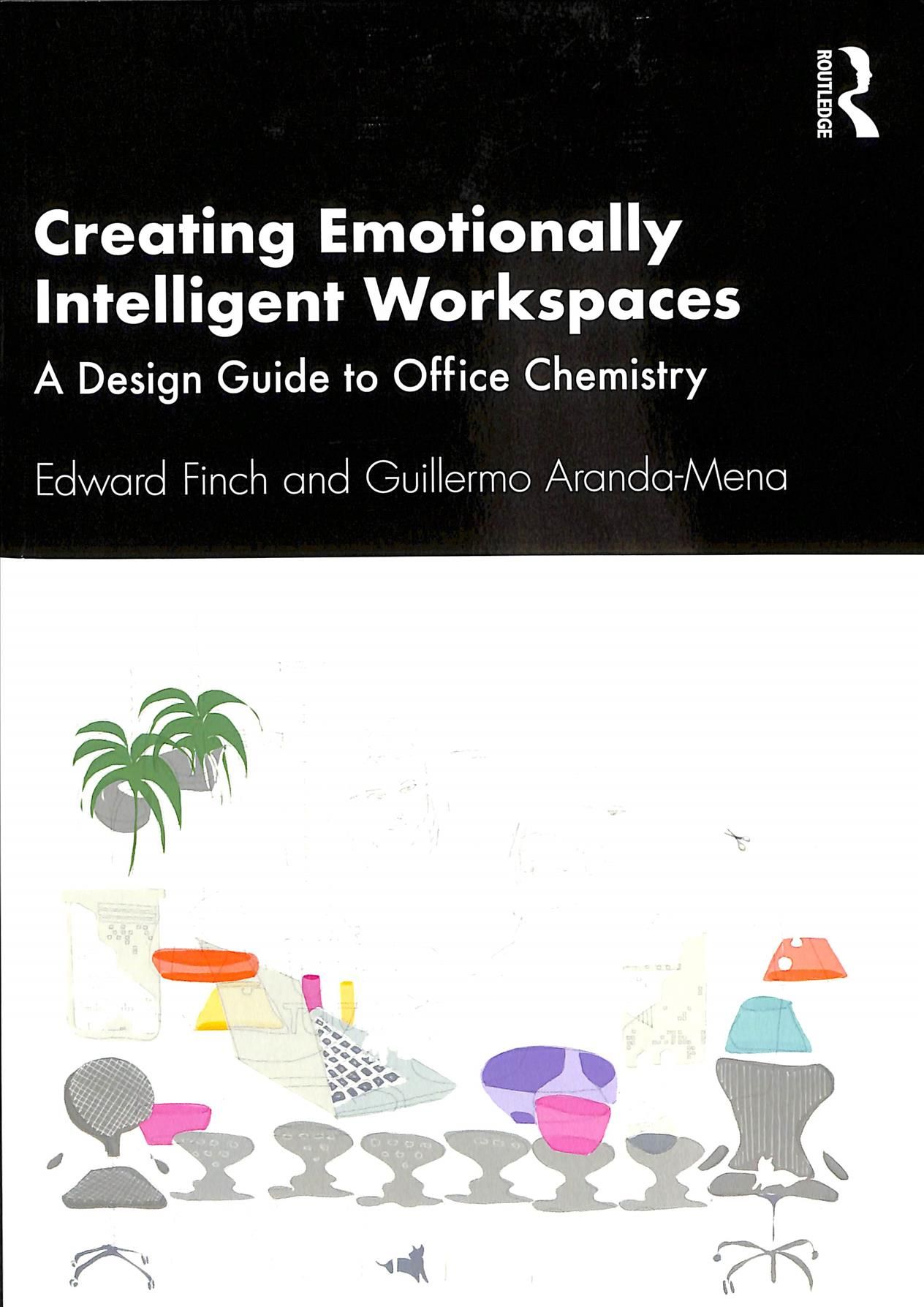 Creating Emotionally Intelligent Workspaces 9781138602472 (Paperback)