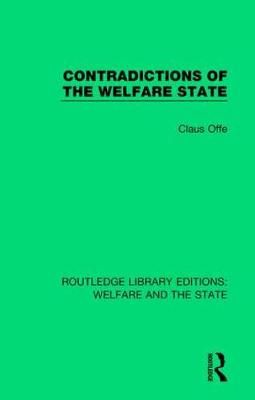 Contradictions of the Welfare State 9781138613010 (Hardback)