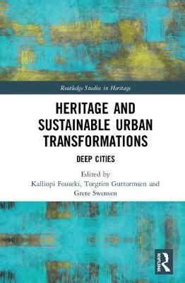 Heritage and Sustainable Urban Transformations 9781138615274