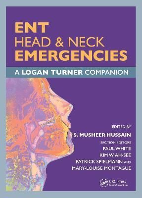 ENT, Head & Neck Emergencies By S Musheer Hussain 9781138616530