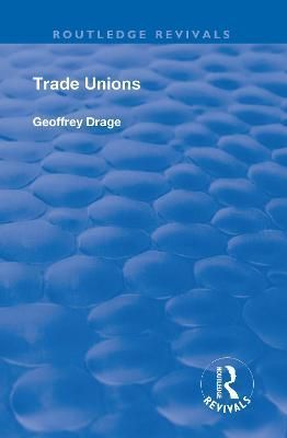 Trade Unions By Geoffrey Drage 9781138617438 (Paperback)