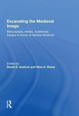 Excavating the Medieval Image By David S. Areford 9781138619630