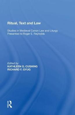 Ritual, Text and Law By Richard F. Gyug 9781138620438 (Paperback)