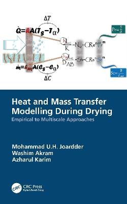 Heat and Mass Transfer Modelling During Drying: Empirical to Multiscale Approaches