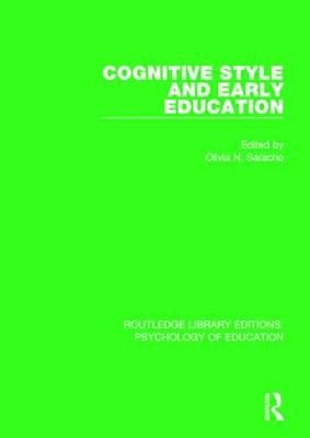 Cognitive Style and Early Education By Olivia N. Saracho (editor)