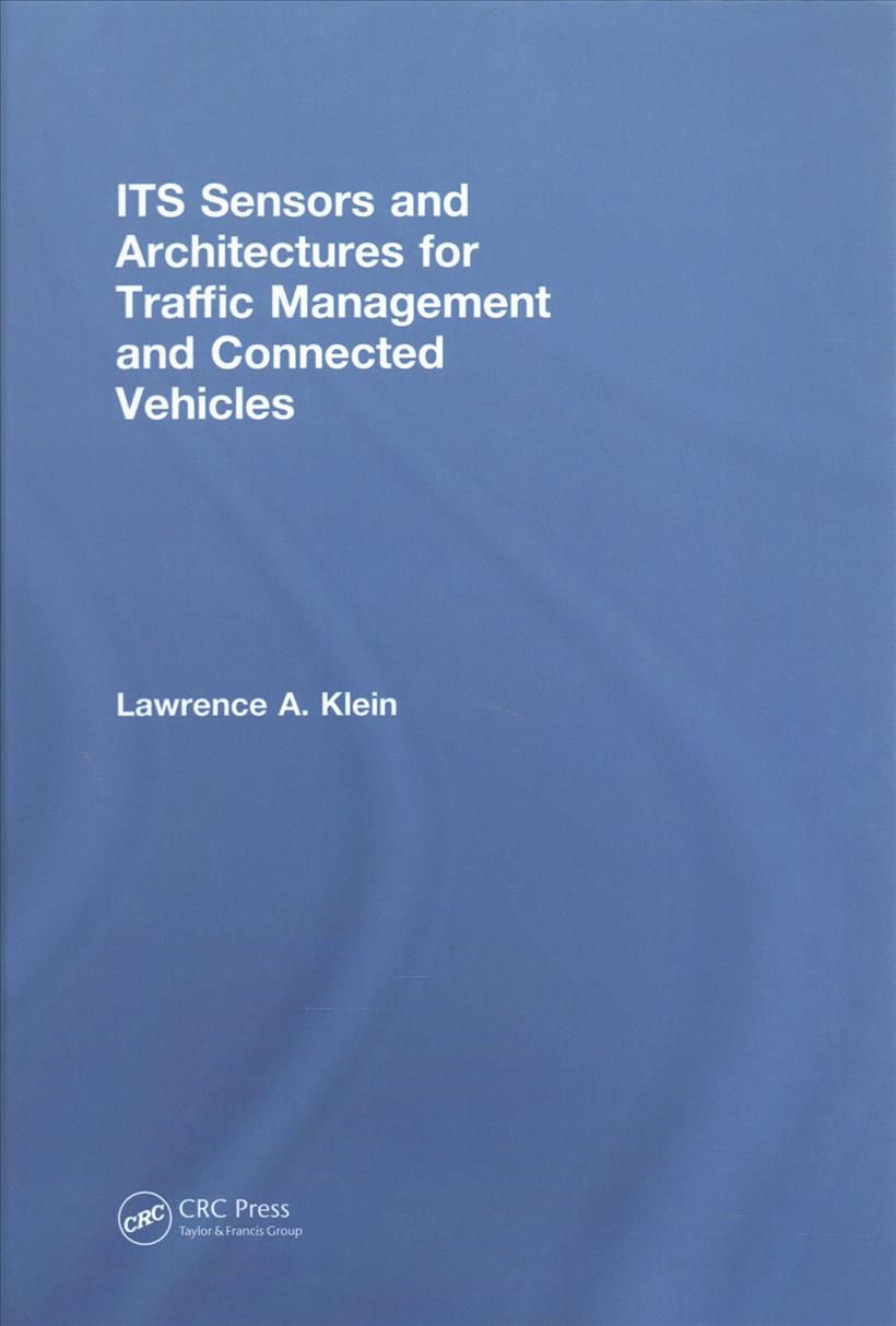 ITS Sensors and Architectures for Traffic Management and Connected Vehicles