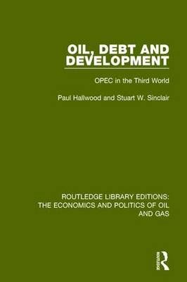 Oil, Debt and Development By Paul Hallwood 9781138643192 (Paperback)