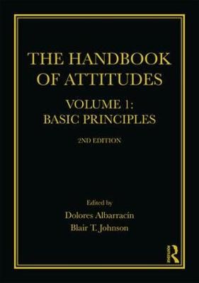 The Handbook of Attitudes. Volume 1 Basic Principles 9781138648265