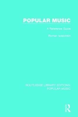 Popular Music By Roman Iwaschkin 9781138649729 (Hardback)