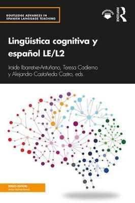 Lingüística cognitiva y español LE/L2 9781138655003 (Paperback)