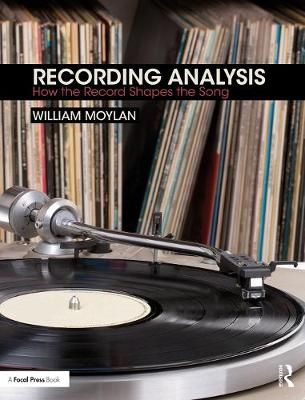 Recording Analysis By William Moylan 9781138667075 (Hardback)