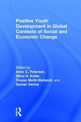 Positive Youth Development in Global Contexts of Social and Economic Change