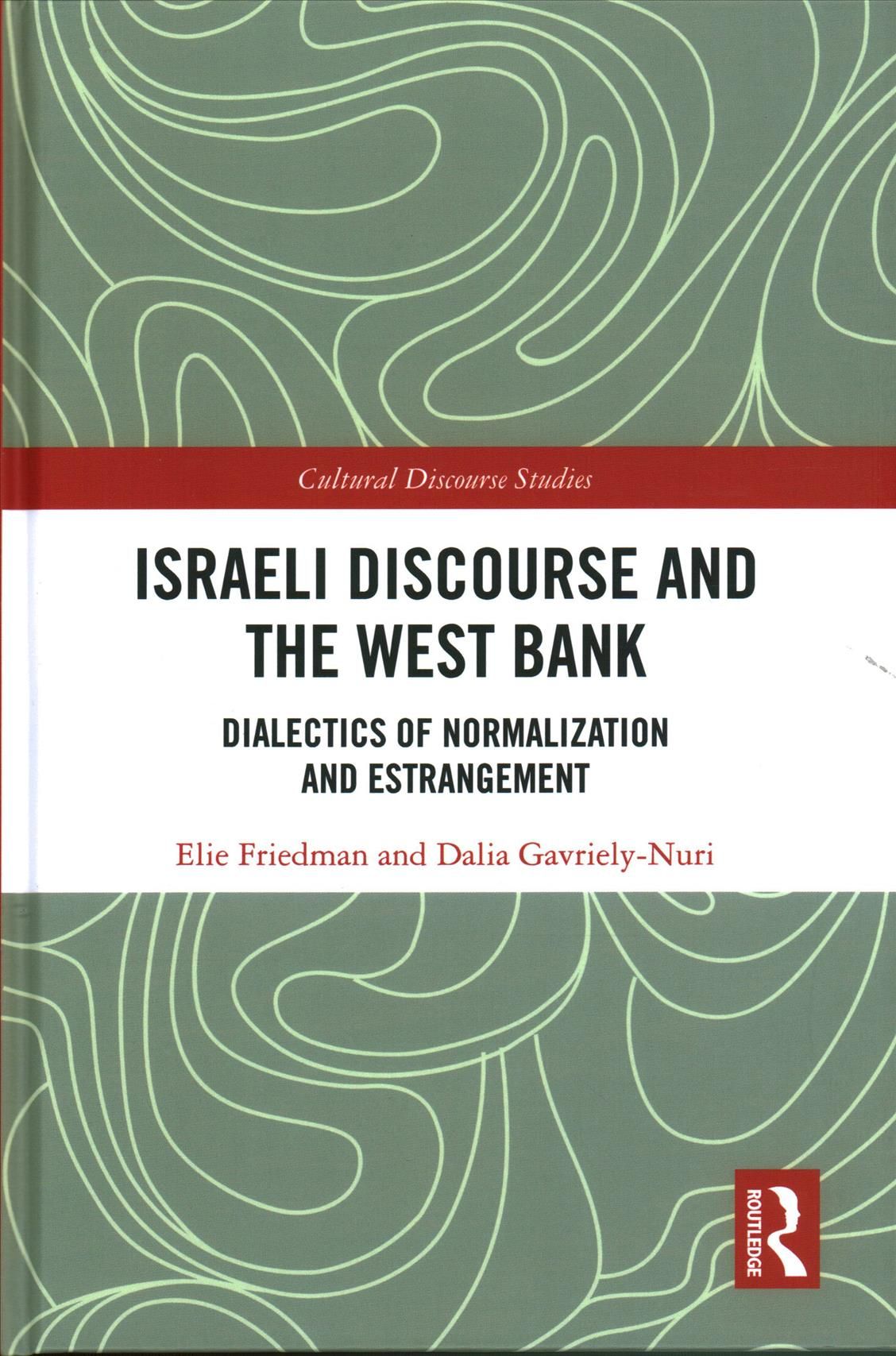 Israeli Discourse and the West Bank 9781138678798 (Hardback)