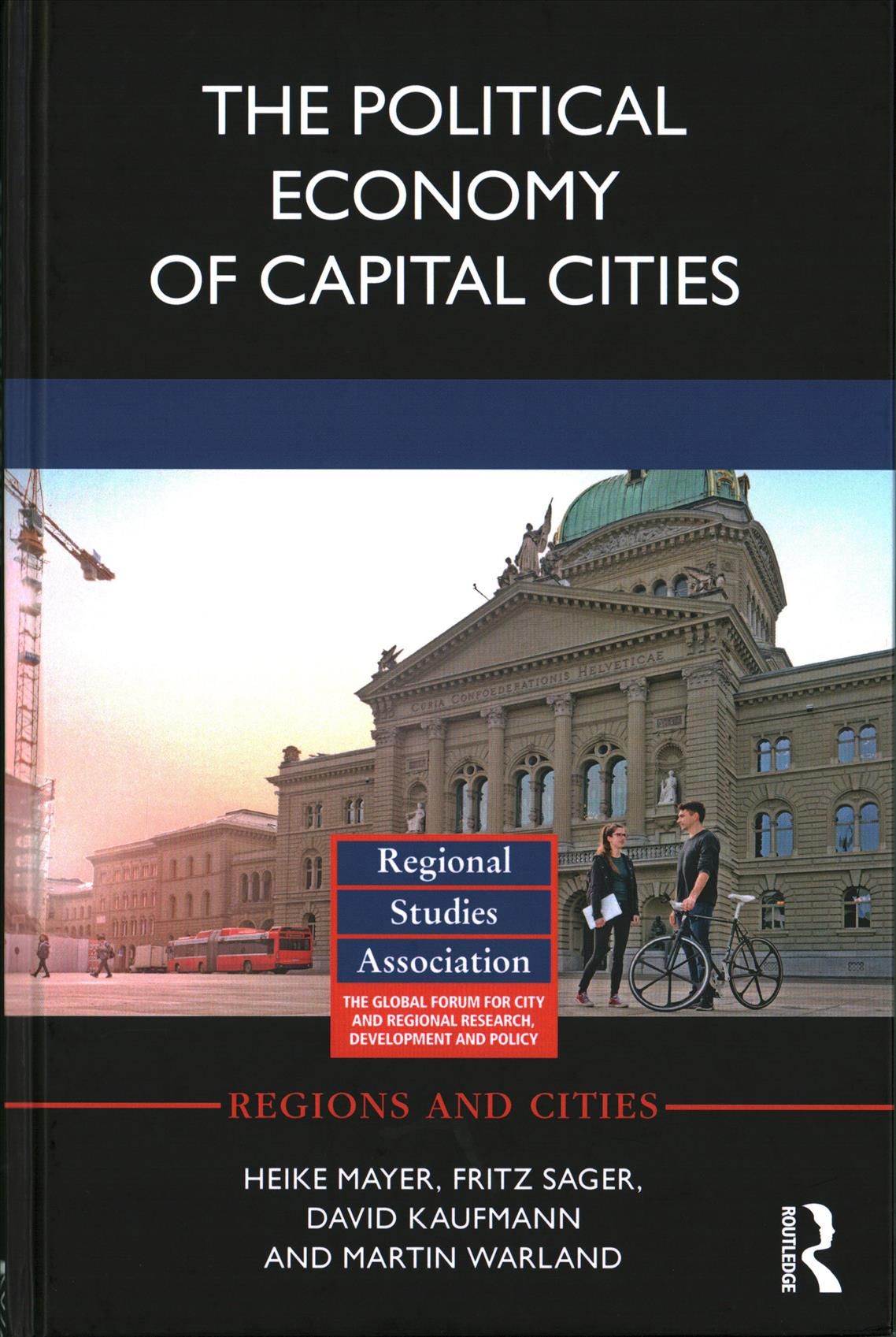The Political Economy of Capital Cities By Mayer, Heike 9781138681439