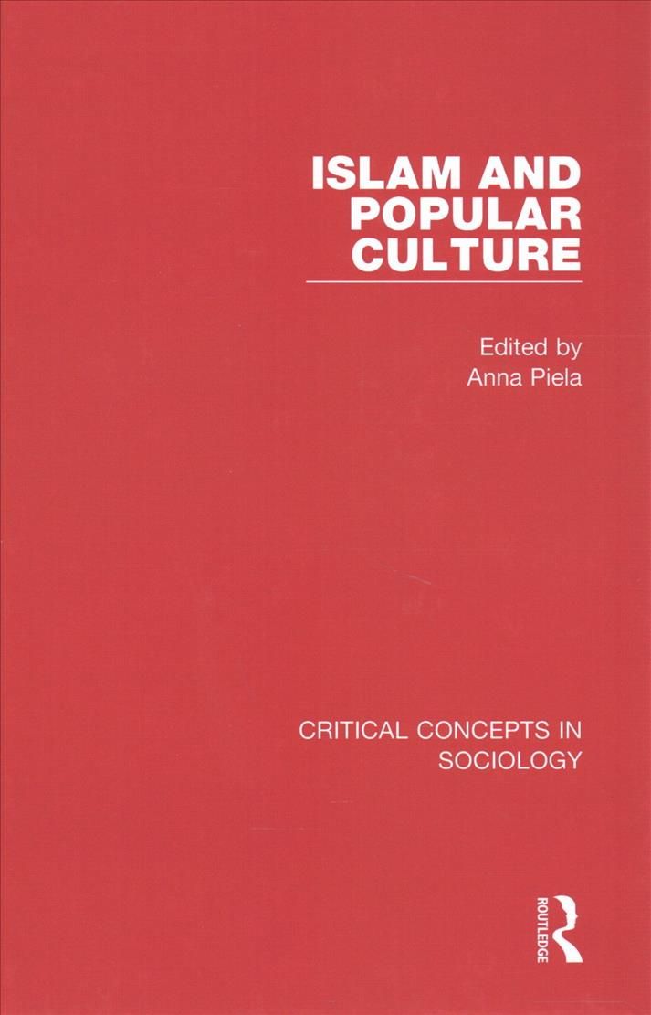 Islam and Popular Culture By Anna Piela (editor) 9781138681606