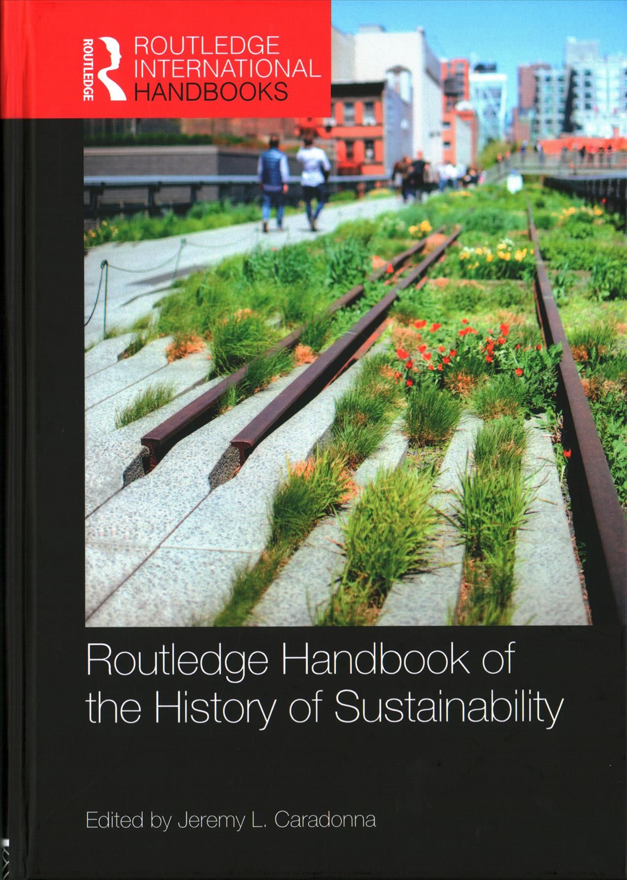 Routledge Handbook of the History of Sustainability 9781138685796