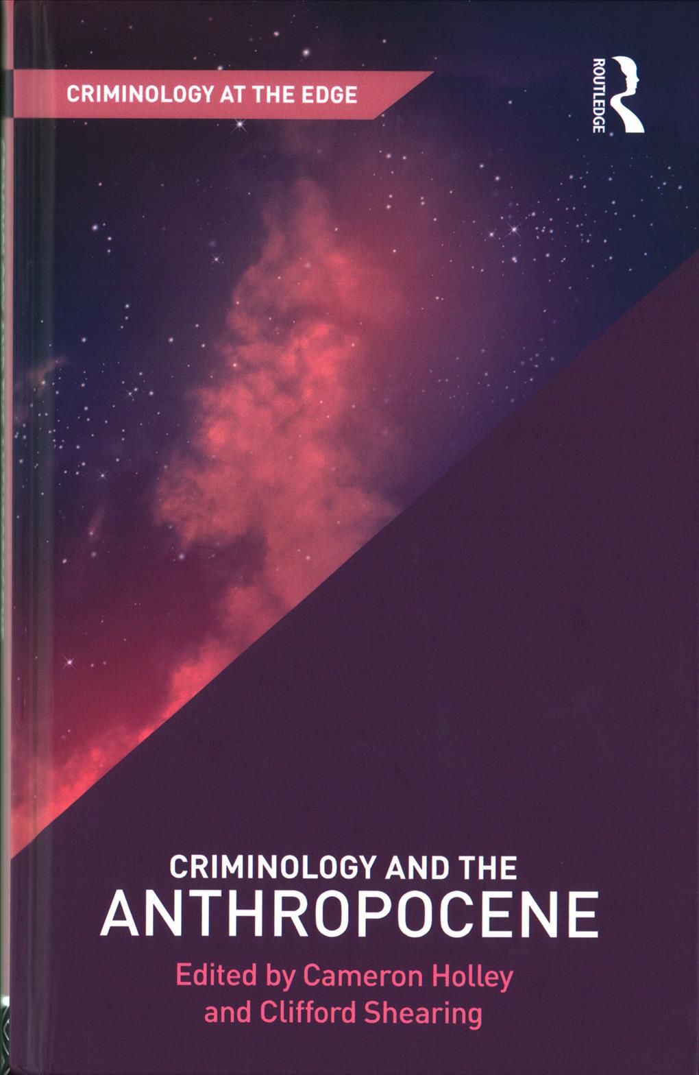 Criminology and the Anthropocene 9781138688230 (Hardback)
