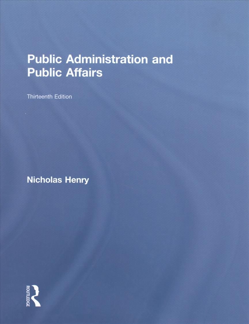 Public Administration and Public Affairs By Nicholas Henry (Hardback)