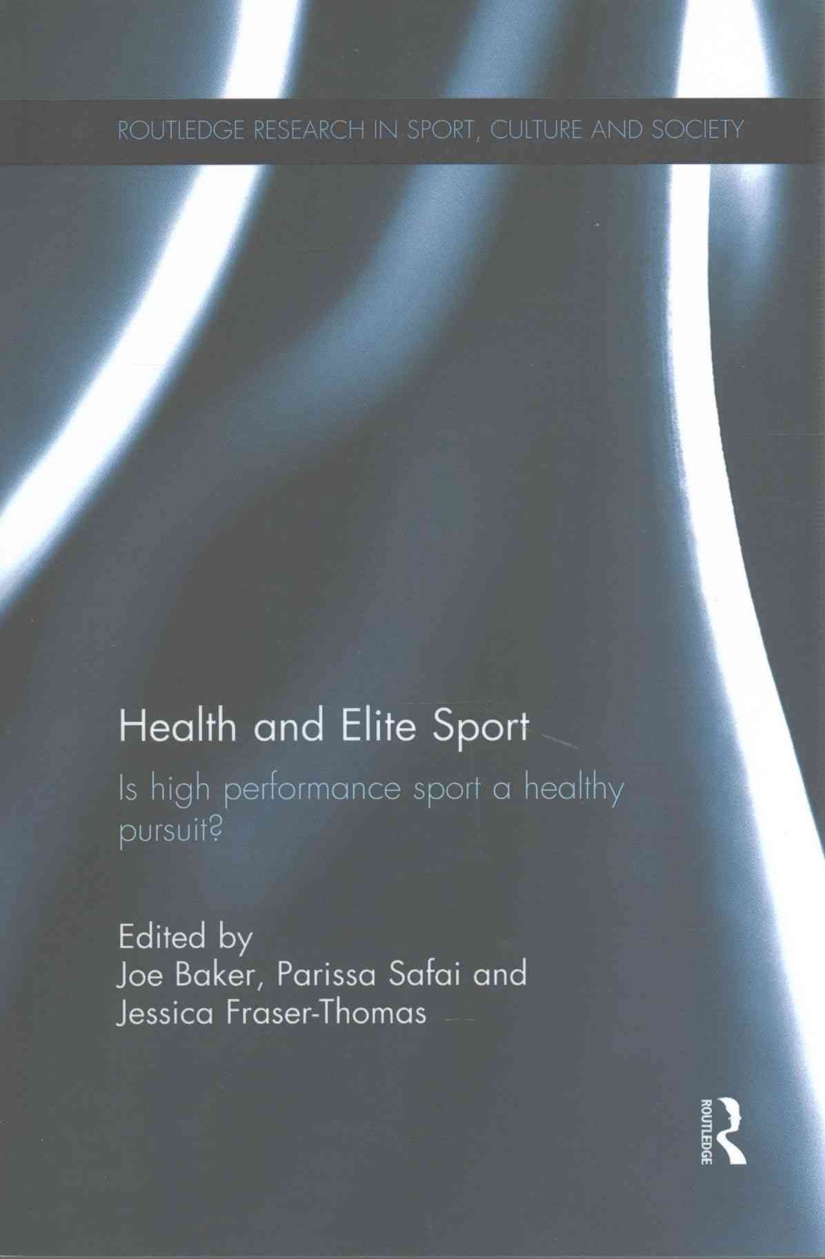 Health and Elite Sport: Is High Performance Sport a Healthy Pursuit?