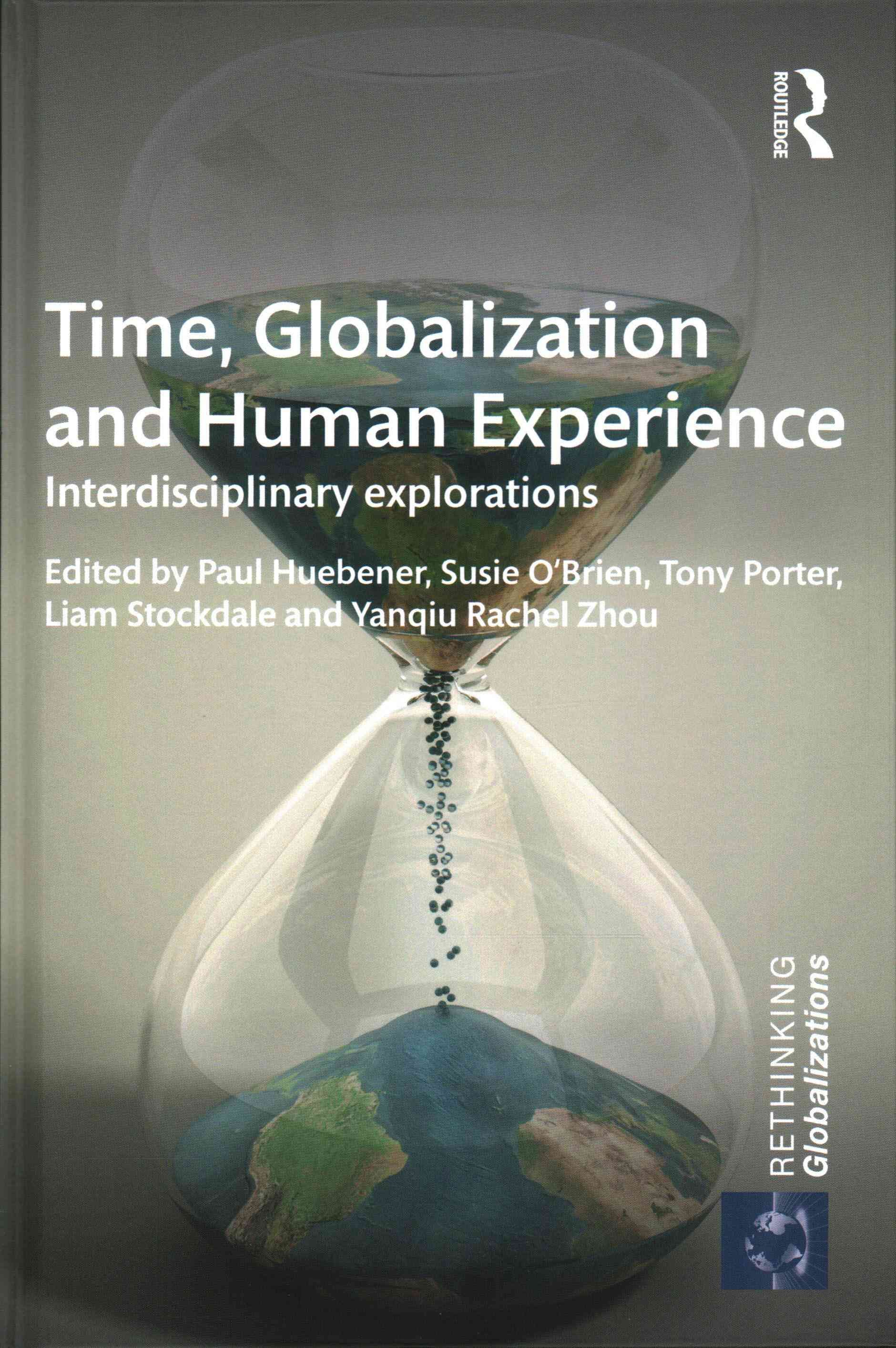 Time, Globalization and Human Experience 9781138697331 (Hardback)