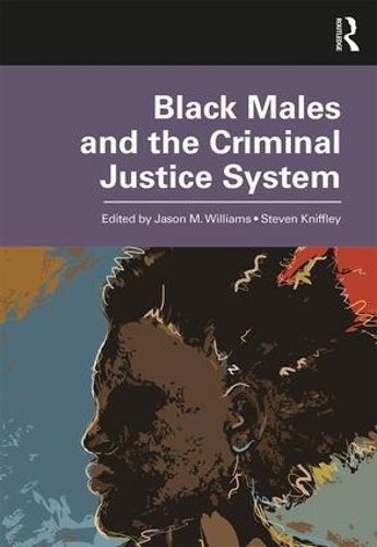 Black Males and the Criminal Justice System 9781138697362 (Paperback)