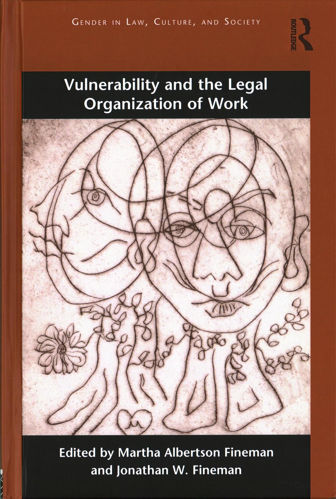 Vulnerability and the Legal Organization of Work 9781138698604