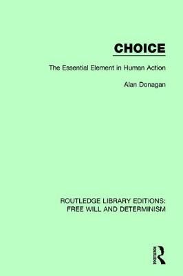 Choice By Alan Donagan 9781138704145 (Paperback)