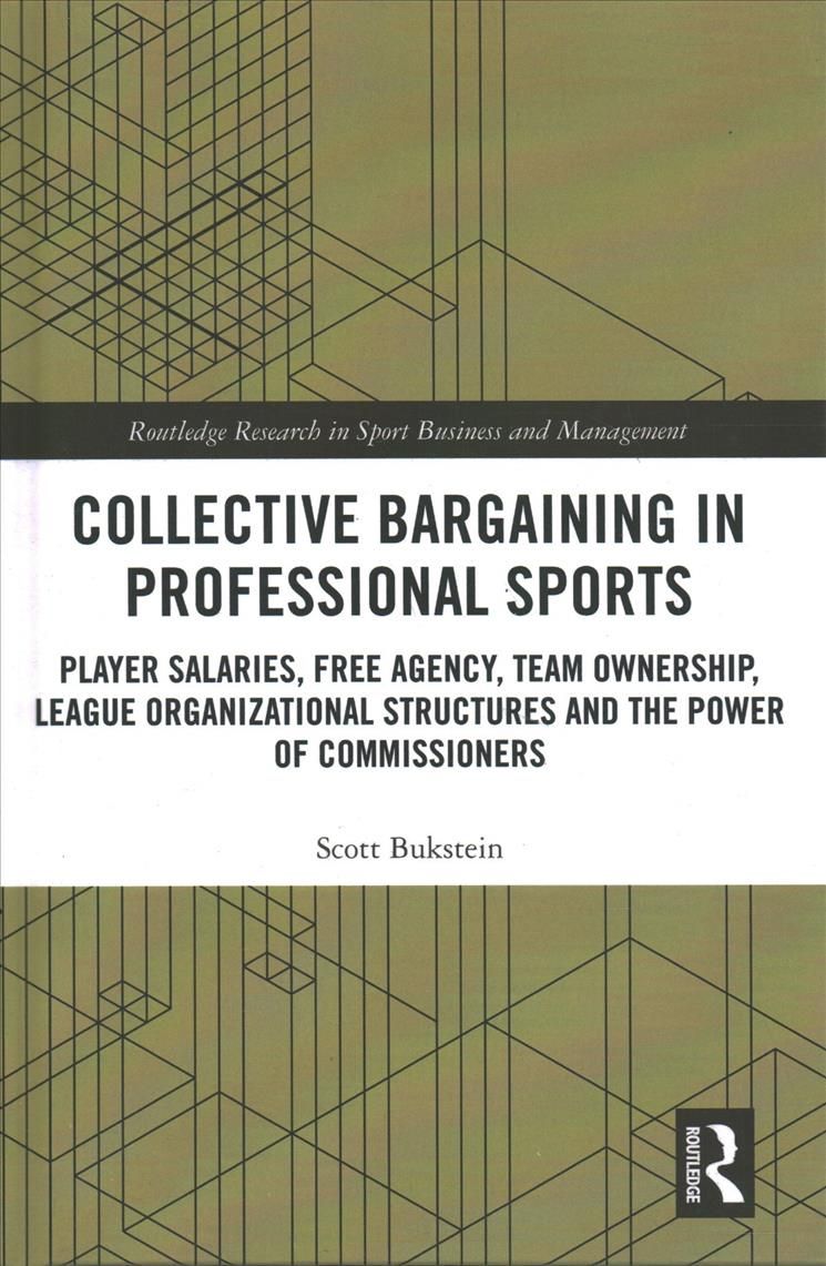 Collective Bargaining in Professional Sports By Scott Bukstein
