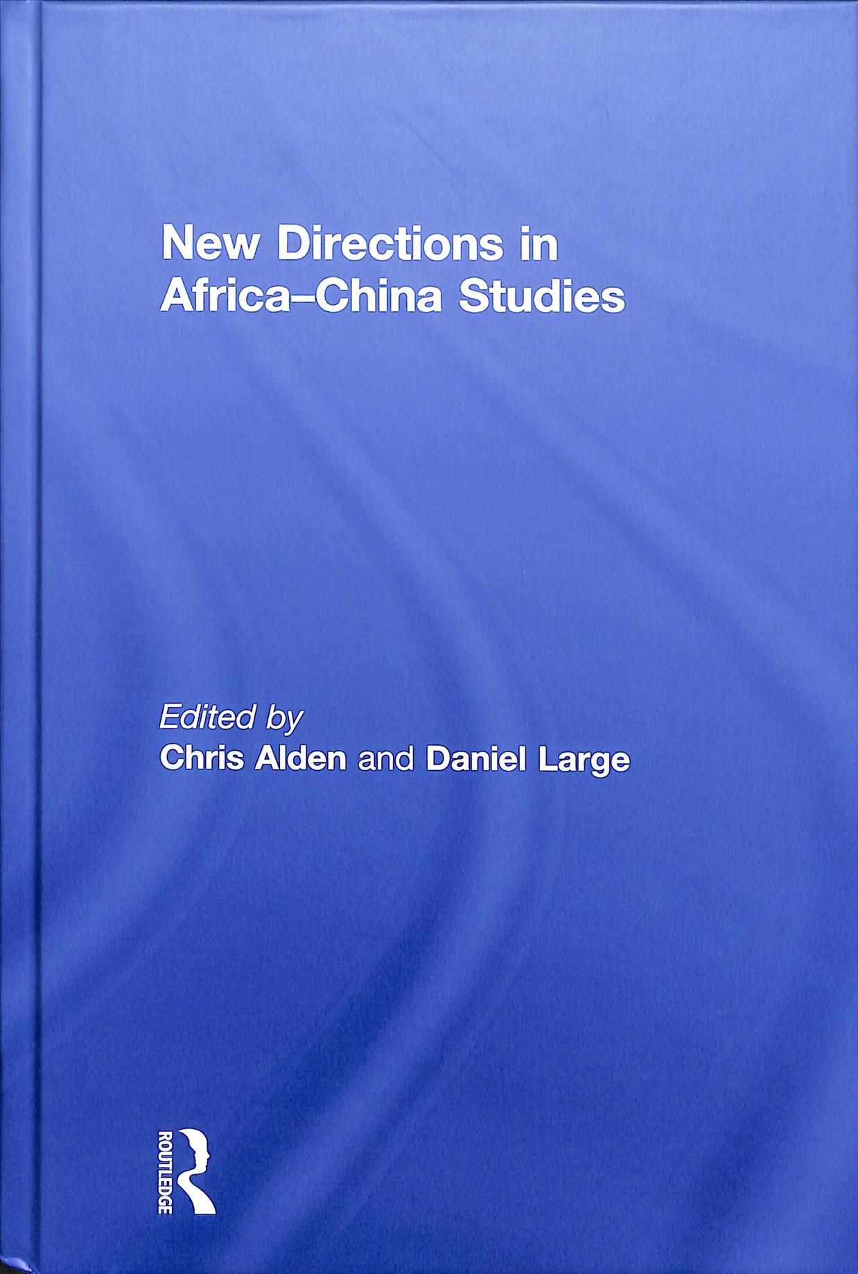 New Directions in Africa-China Studies 9781138714632 (Hardback)