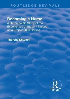 Becoming a Nurse By Theresa Mitchell 9781138726376 (Paperback)