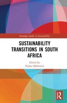 Sustainability Transitions in South Africa By Mohamed, Najma