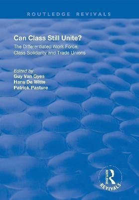 Can Class Still Unite? 9781138734098 (Paperback)