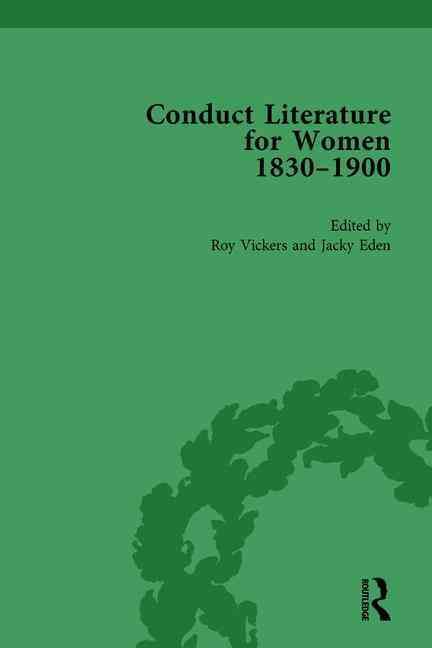 Conduct Literature for Women, Part V, 1830-1900 Vol 6 9781138752313